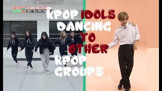 KPOP IDOLS DANCING to other KPOP GROUPS PART 1