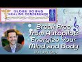 Break Free from Autopilot: Energize Your Mind and Body with Dr. Jeff Karp