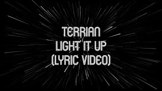 Terrian - Light It Up (Lyric Video)