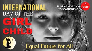 Happy International Day of the Girl Child | Digital Generation Our Generation Speech