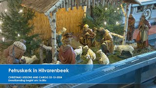 Petruskerk in Hilvarenbeek, CHRISTMAS LESSONS AND CAROLS CONCERT, 22  december 2024, aanvang 16.00u