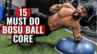 15 MUST-DO Bosu Ball Core Exercises (For STRONG RIPPED Six Pack Abs)