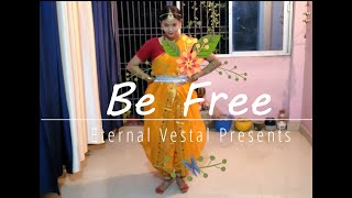 Be Free (Pallivaalu Bhadravattakam) ft. Vidya Vox | Eternal Vestal Presents