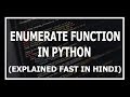 Enumerate Function In Python Explained | Advanced python tutorials in Hindi