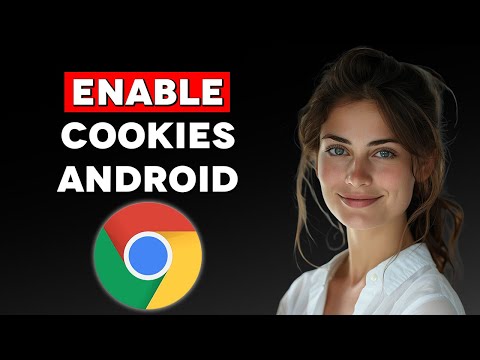 How to Enable Cookies on Google Chrome Android (2024)