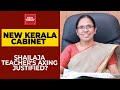 Why Was 'Virus Slayer' KK Shailaja Dropped From New Kerala Cabinet, Is It Justified?