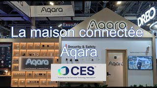 CES 202 - Il y a du nouveau chez Aqara