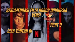 JANGAN MAIN2 SEREM BANGET HIDUPNYA DIKUASAI JIN QORIN REKOMENASI FILM HOROR INDONESIA NETFLIX PART 9