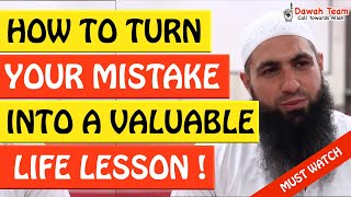 🚨HOW TO TURN YOUR MISTAKE INTO A VALUABLE LIFE LESSON🤔 - Mohammad Hoblos