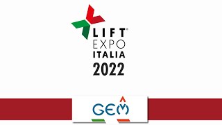 GEM @ LIFT EXPO ITALIA 2022