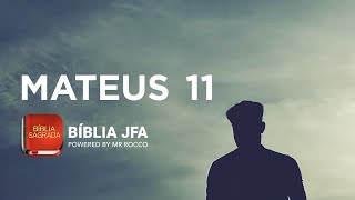 MATEUS 11 - Bíblia JFA Offline