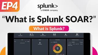 What is Splunk SOAR? Security Orchestration Overview (2025)