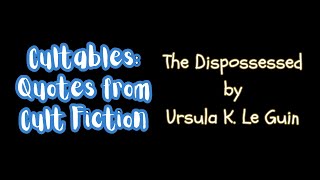 Cultables: The Dispossessed by Ursula K. Le Guin #shorts