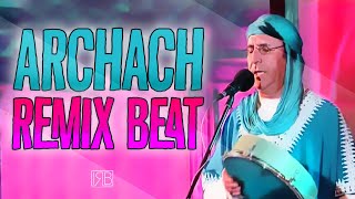 ARCHACH REMIX - STYLE BEAT AMAZIGH - #IRB