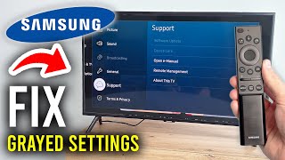 How To Fix Samsung TV Settings Grayed Out - Step By Step