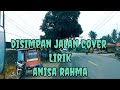 Di SIMPANG JALAN + LIRIK COVER ANISA RAHMA@ LUBIS LIRIK