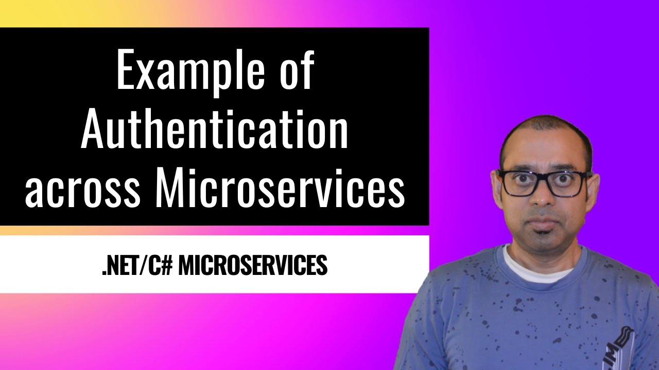 Example Of Microservice To Microservice Authentication [C#/.NET] - YouTube