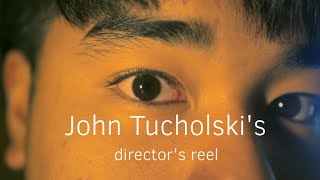 Film Director's Reel - John Tucholski (2024)