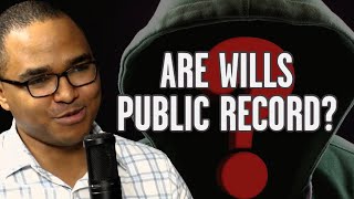 Are wills public record?