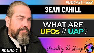 Sean Cahill shares his Extraordinary Experiences, & talks UFOs/UAP, Consciousness, Meditation + more