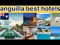 Anguilla best Hotels / Anguilla hotels