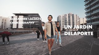 Un jardín - Delaporte | Alexandre Lacoste Choreography