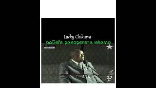 Lucky Chikuwa -paDefe panoperera nhamo { ma Sunctions }