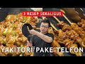 PAKE TEFLON DOANG - 3 RESEP SATE JEPANG YAKITORI UNTUK LIDAH LOKAL