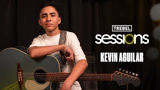 TREBEL Sessions - Kevin Aguilar