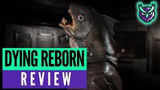 Dying Reborn Switch Review (Scary in the WRONG way?)