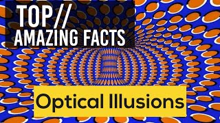 Top Amazing Facts about Optical Illusions that will blow your mind! #PersonalityTest || #Illusion