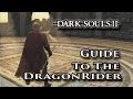 Getting to the DragonRider - Dark Souls II Walkthrough