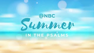 NBC 5PM Service  |  Summer in the Psalms  |  Psalm 23