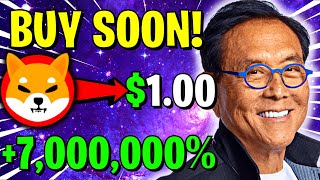 ROBERT KIYOSAKI REVEALED SHIBA INU COIN WILL HIT $1 SOON!! SHIBA INU COIN NEWS