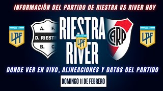 Deportivo Riestra vs River Plate | Información del partido, donde ver y las alineaciones probables