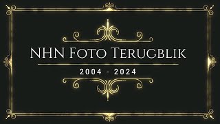 20-Jaar NHN Terugblik in Foto’s (2004 – 2024)