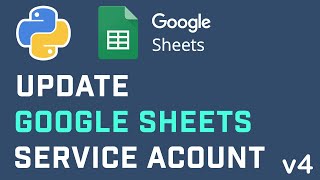 Update Google Sheets Using A Service Account With Google Sheets API In Python 🐍