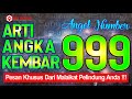 ARTI ANGKA KEMBAR 999 (Angel Number/Angka Malaikat)