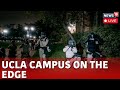 UCLA Campus Live Update | Clashes Erupt Pro-Palestinian And Counter Protesters | US News Live | N18L