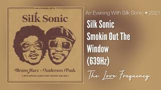 Silk Sonic - Smokin Out The Window (639hz)