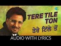 Tere Tille Ton with lyrics | ਤੇਰੇ ਟਿੱਲੇ ਤੋਂ | Kuldeep Manak | Punjabi Song | Ranjhe Di Kali