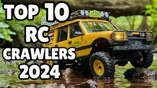 My Top 10 RC Crawlers of 2024