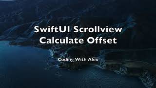 SwiftUI - ScrollView - How to calculate a ScrollView offset - iOS - Xcode