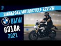 2021 BMW G310R | Singapore Motorcycle Review