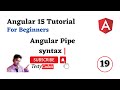 Angular 15 Tutorial- Pipe in Angular Tutorial with Testycodeiz