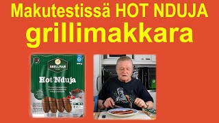 Makutestissä HOT NDUJA grillimakkara