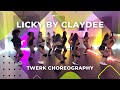 Twerk - Licky by Claydee feat. Jenn Morel | April 2024 | I Love Chicas Academy