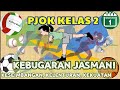 MATERI PJOK KELAS 2 KEBUGARAN JASMANI KESEIMBANGAN, KELENTURAN, KEKUATAN