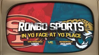 Ronbo Sports Watching 49ers VS Jaguars Week 11 2021 Reactions Live!