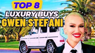 Top 8 Luxury Buys| Gwen Stefani